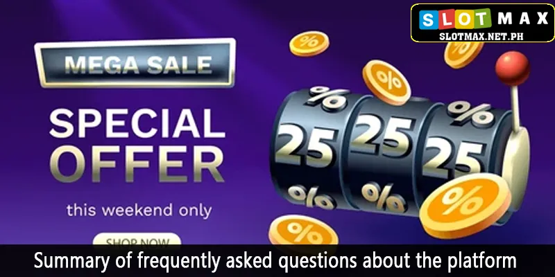 Summary of frequently asked questions about the platform